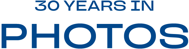 30 YEARS IN PHOTOS